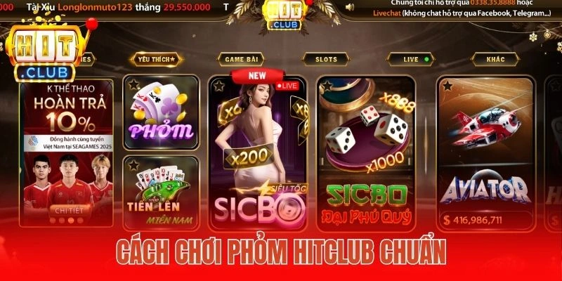 Cách chơi phỏm Hitclub chuẩn